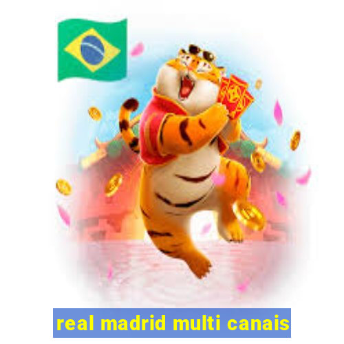 real madrid multi canais